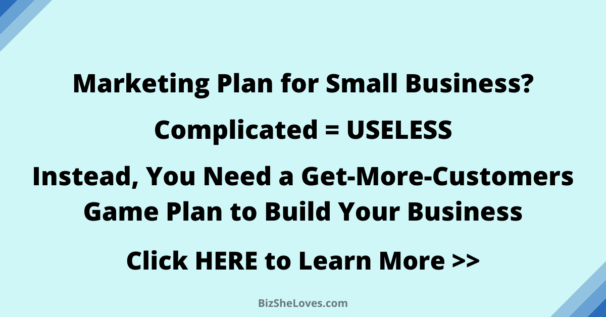Marketing Plan for Small Business? You Need a Get-More-Customers Game Plan